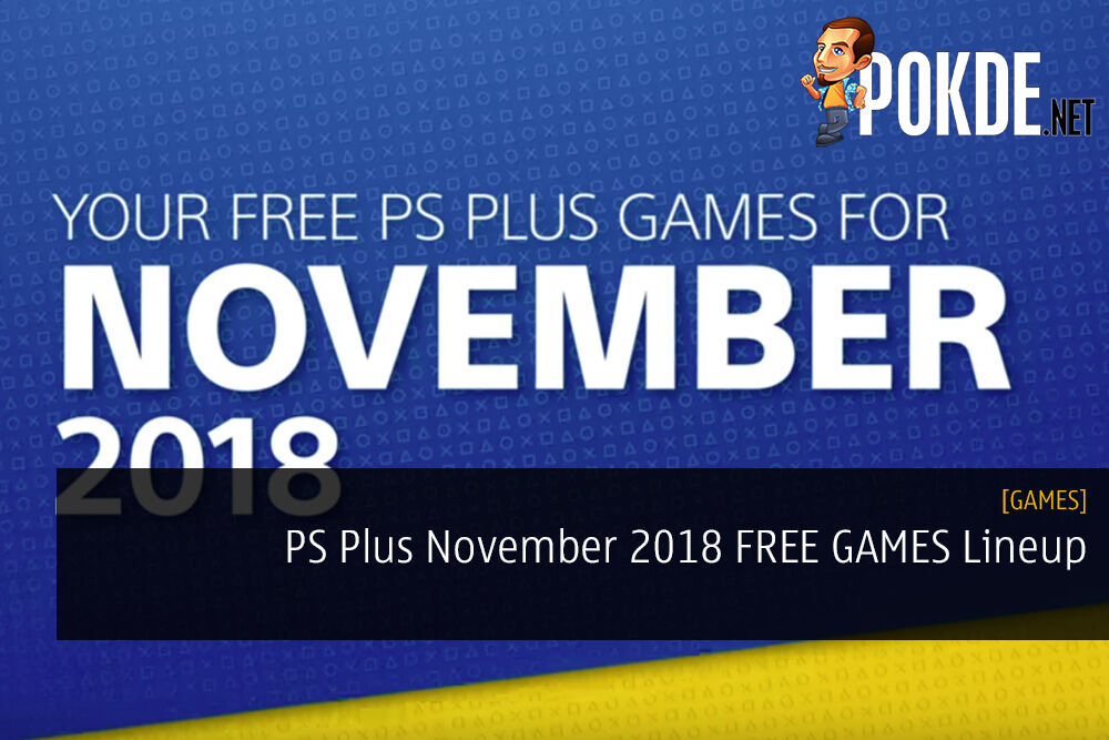 PS Plus November 2018 FREE GAMES Lineup