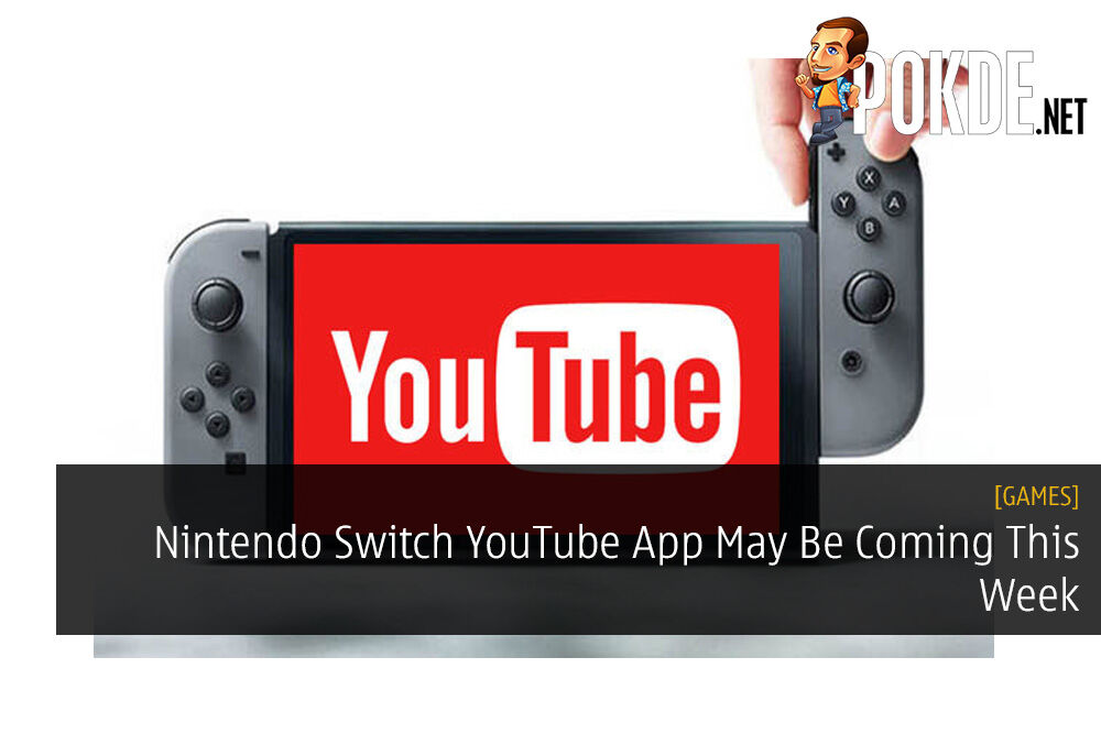 Nintendo Switch YouTube App May Be Coming This Week