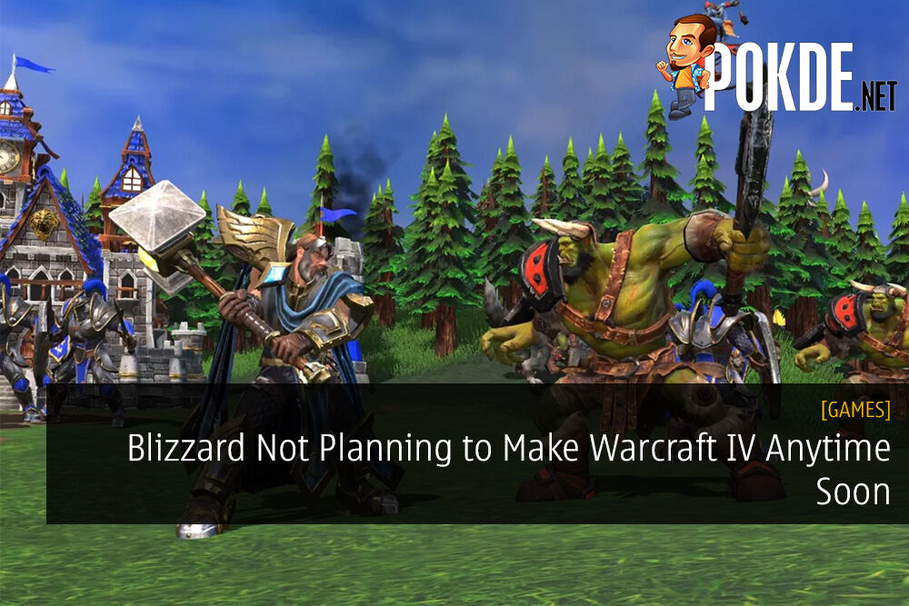 Blizzard Not Planning to Make Warcraft IV Anytime Soon