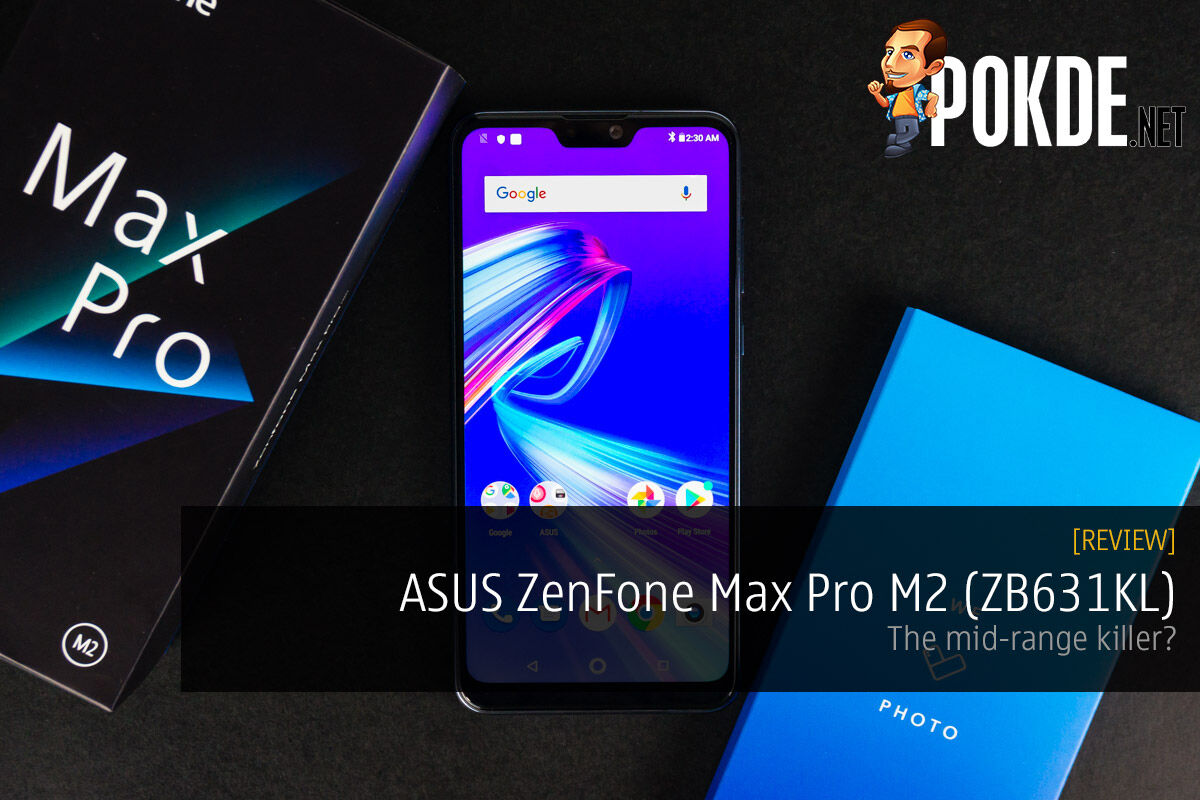 ASUS ZenFone Max Pro M2 review — the mid-range killer? 19