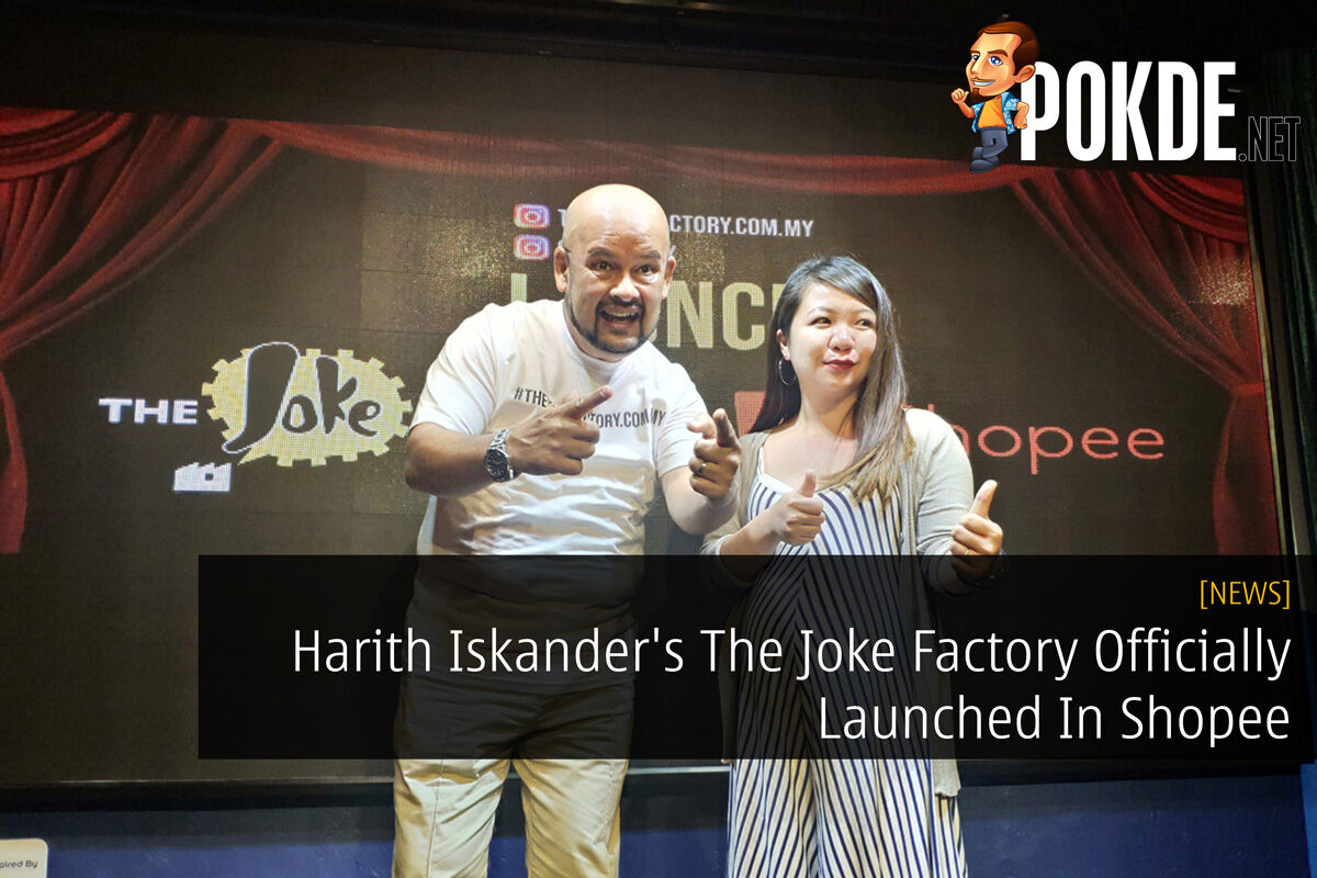 Harith Iskander S The Joke Factory Officially Launched In Shopee Pokde Net