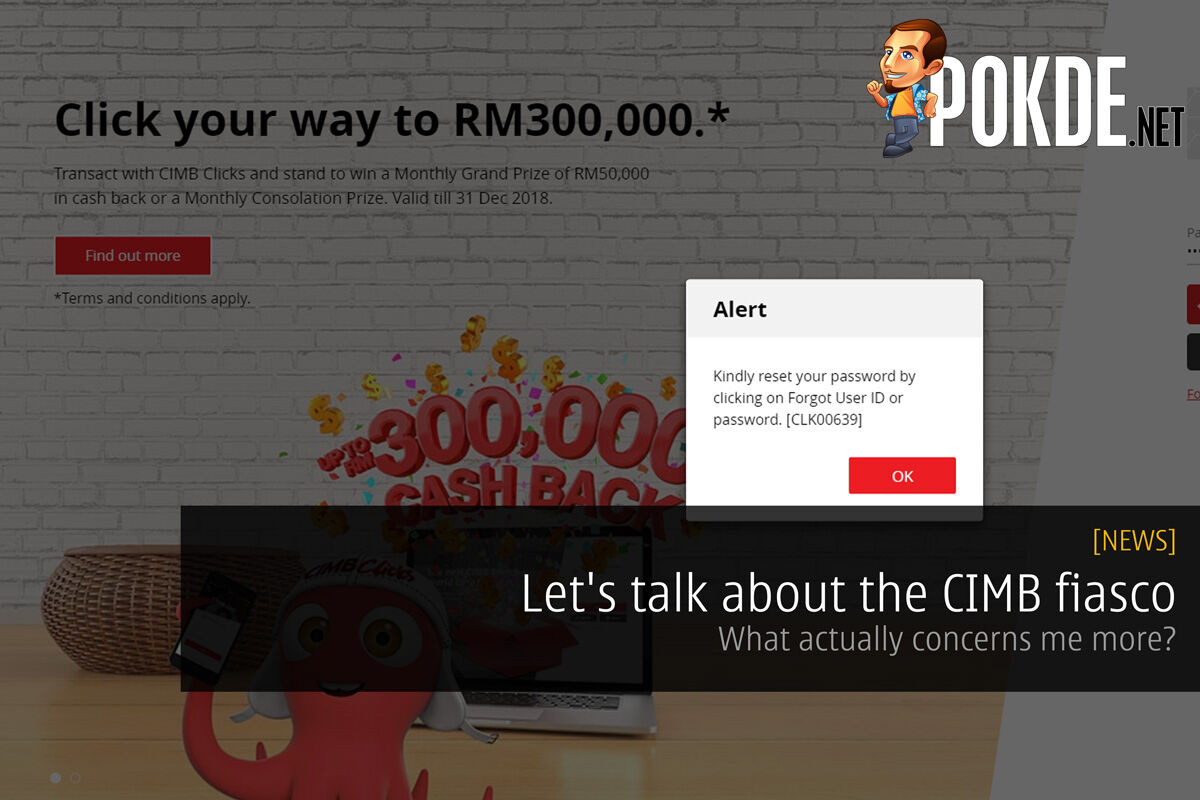 Let's talk about the CIMB fiasco - What actually concerns me more? 29