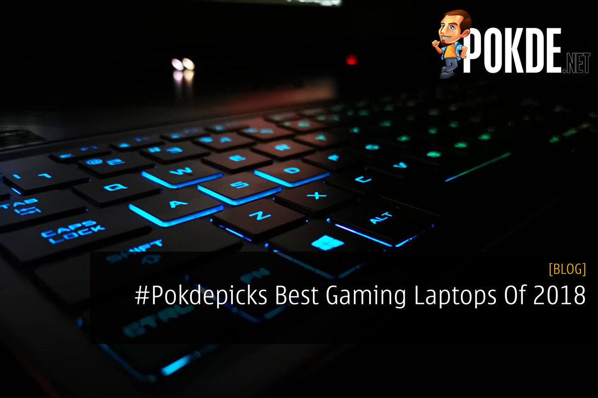 #Pokdepicks Best Gaming Laptops Of 2018 26