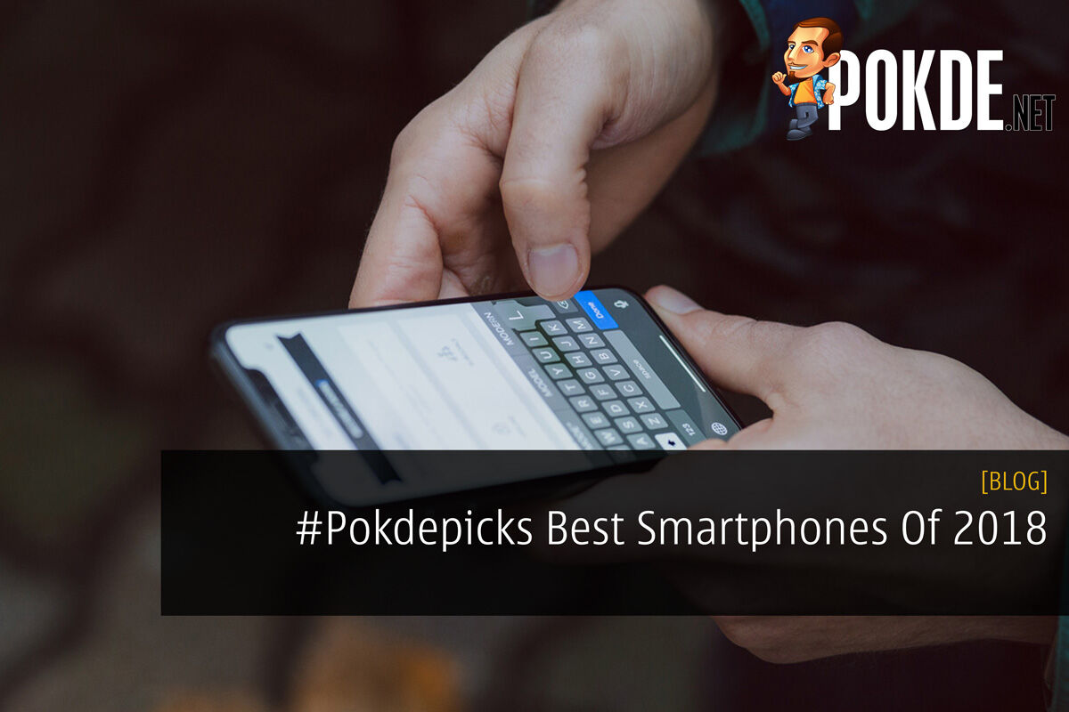 #Pokdepicks Best Smartphones Of 2018 28
