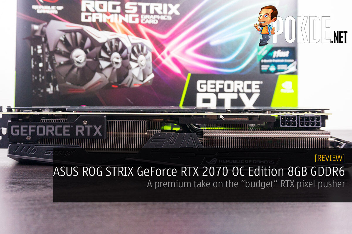 ASUS ROG Strix GeForce RTX 2070 OC Edition 8GB GDDR6 review — a premium take on the "budget" RTX pixel pusher 18