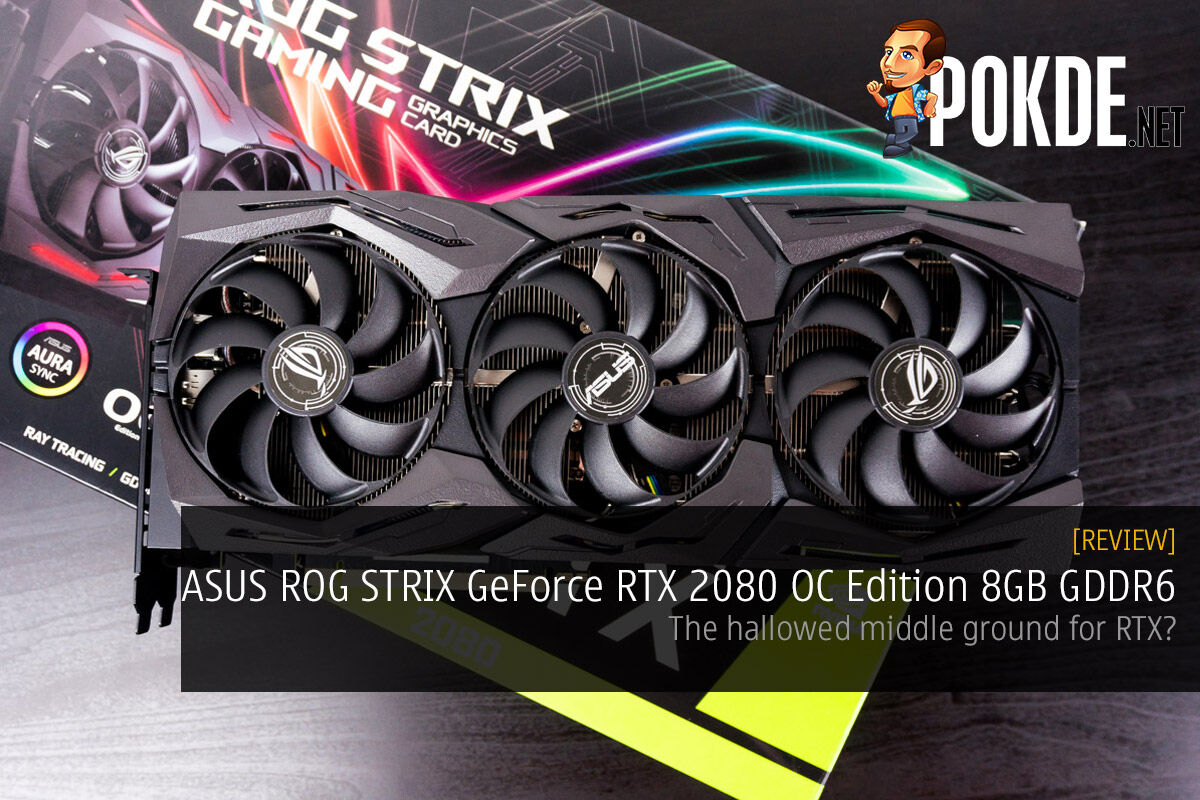 ASUS ROG Strix GeForce RTX 2080 OC Edition 8GB GDDR6 review — the hallowed middle ground for RTX? 50