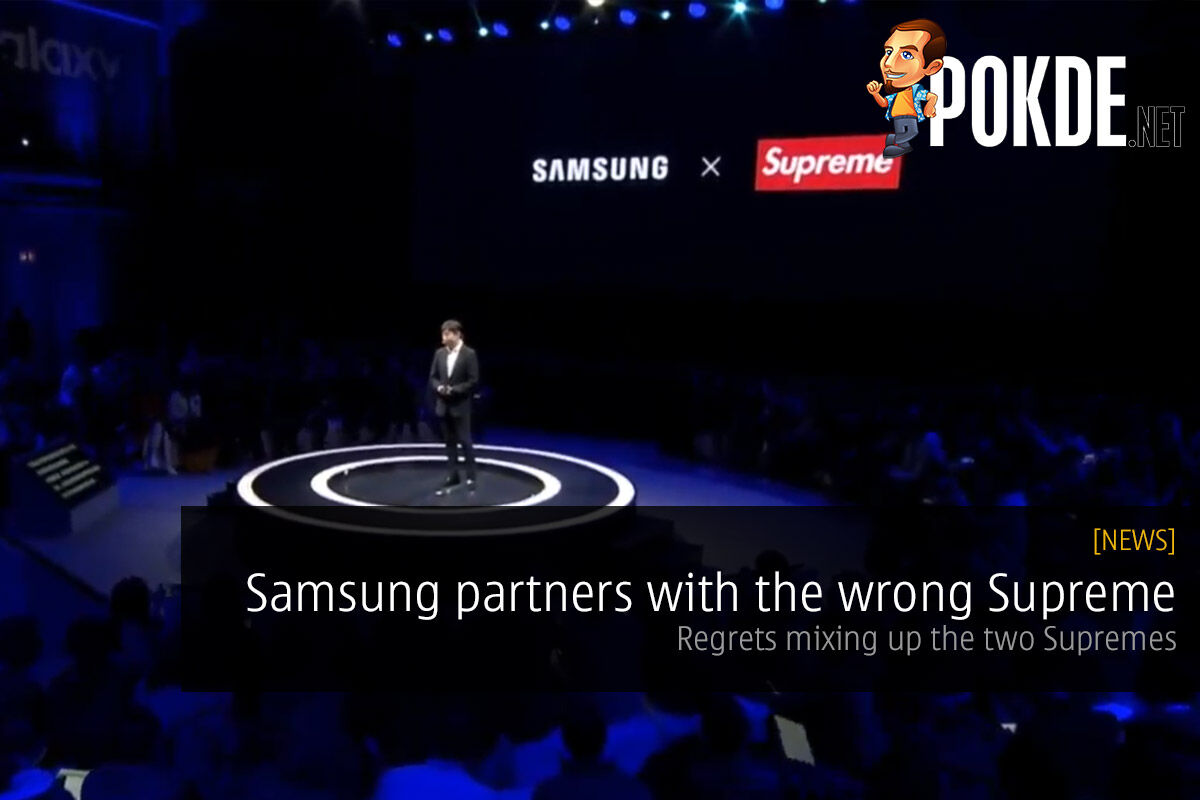 Samsung partners with the wrong Supreme — regrets mixing up the two Supremes 23
