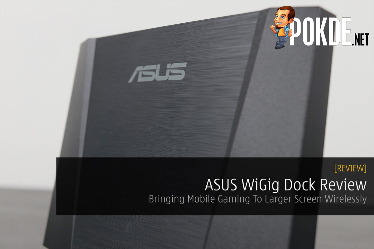 ASUS WiGig Display Dock Review - Bringing Mobile Gaming To larger Screens Wirelessly 26