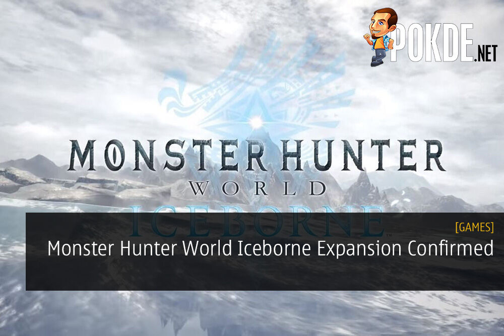 Monster Hunter World Iceborne Expansion Confirmed