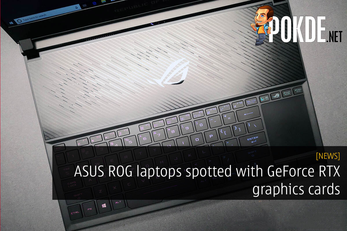 ASUS ROG laptops spotted with GeForce RTX graphics cards 29