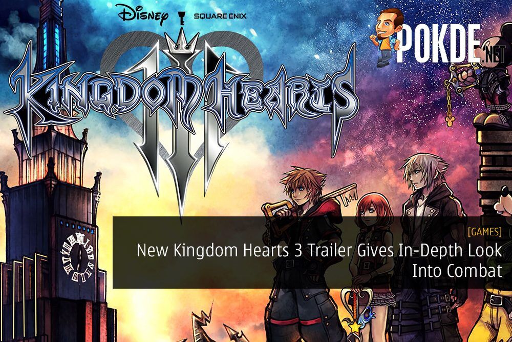 New Kingdom Hearts 3 Trailer Gives In-Depth Look Into Combat