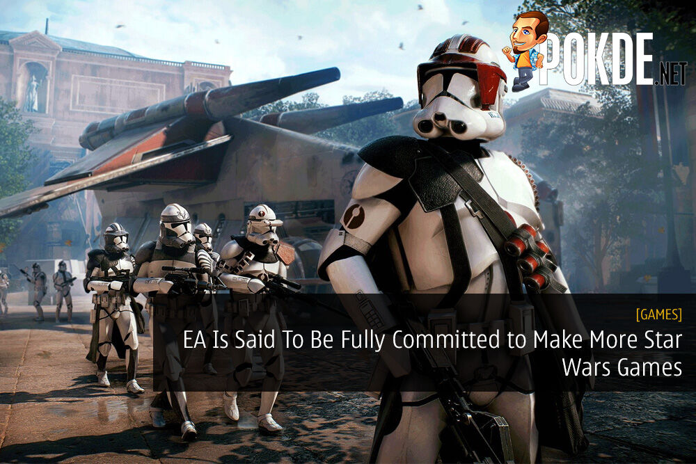 EA Is Said To Be Fully Committed to Make More Star Wars Games