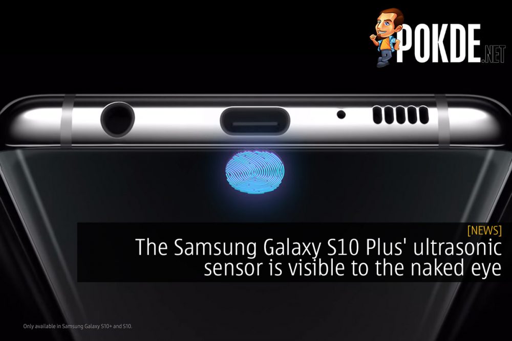The Samsung Galaxy S10 Plus' ultrasonic sensor is visible to the naked eye 28