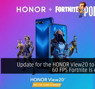 Update for the HONOR View20 to enable 60 FPS Fortnite is coming 23