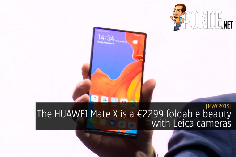 [MWC2019] The HUAWEI Mate X is a €2299 foldable beauty with Leica cameras 25