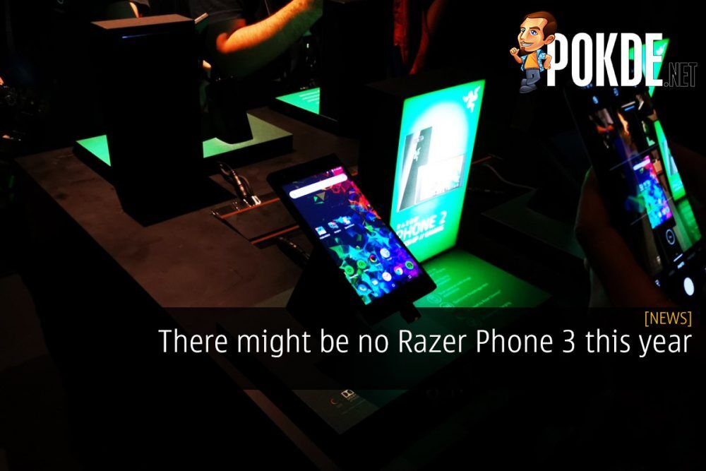 There might be no Razer Phone 3 this year 22