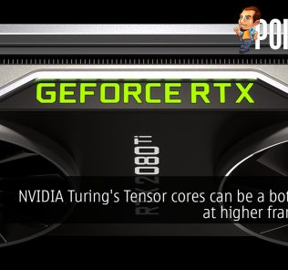 NVIDIA Turing's Tensor cores can be a bottleneck at higher framerates 19