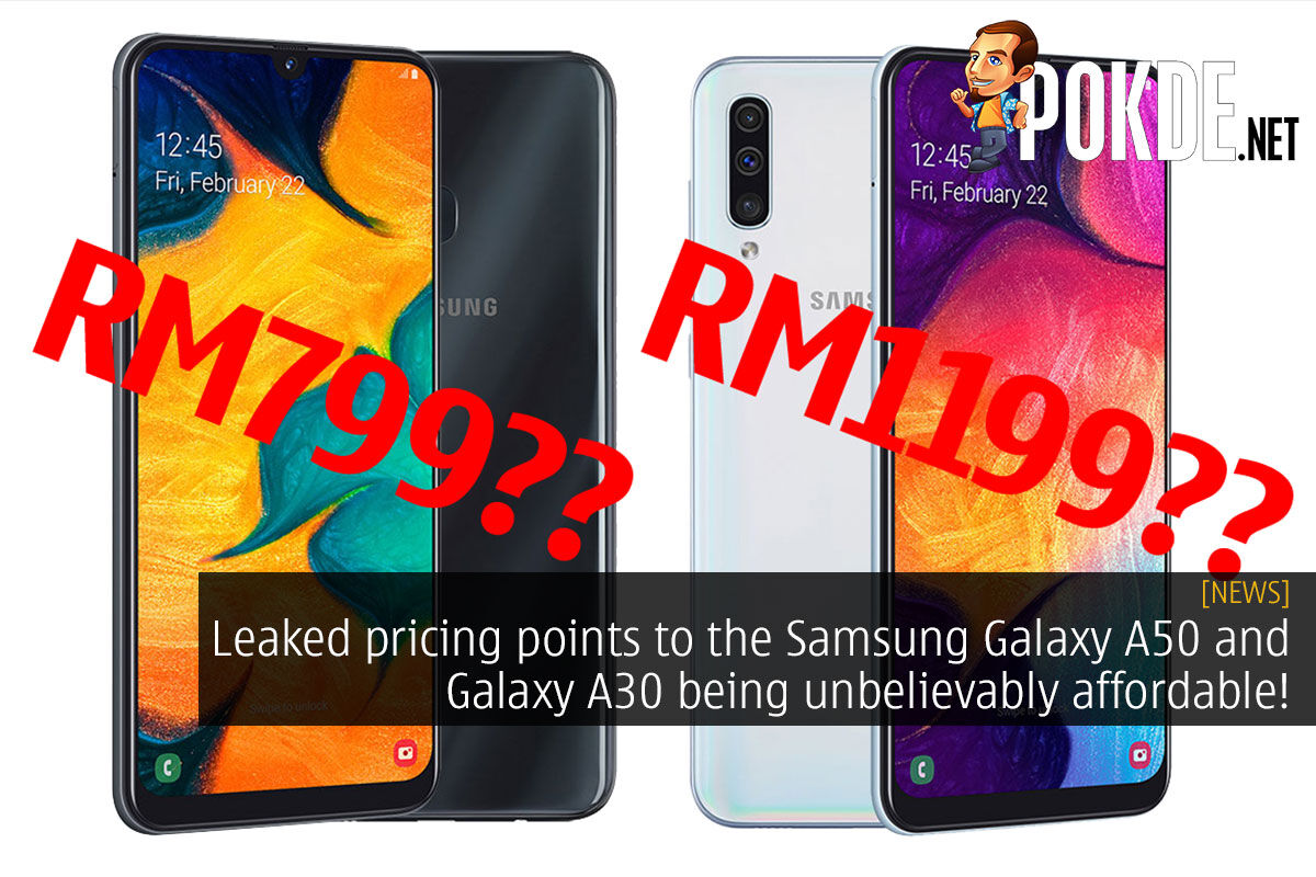 Leaked Pricing Points To The Samsung Galaxy A50 And Galaxy A30 Being Unbelievably Affordable Pokde Net