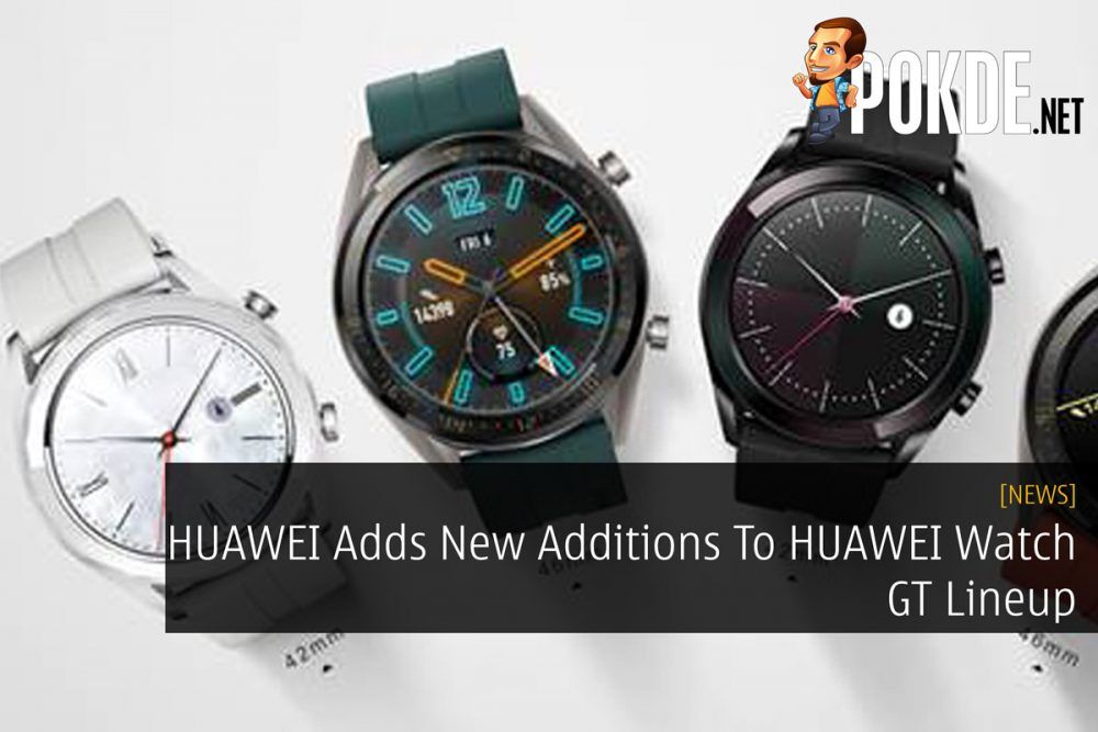 HUAWEI Adds New Additions To HUAWEI Watch GT Lineup 20