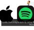 Spotify Takes A Dig At Apple By Calling Them A 'Monopolist' 30