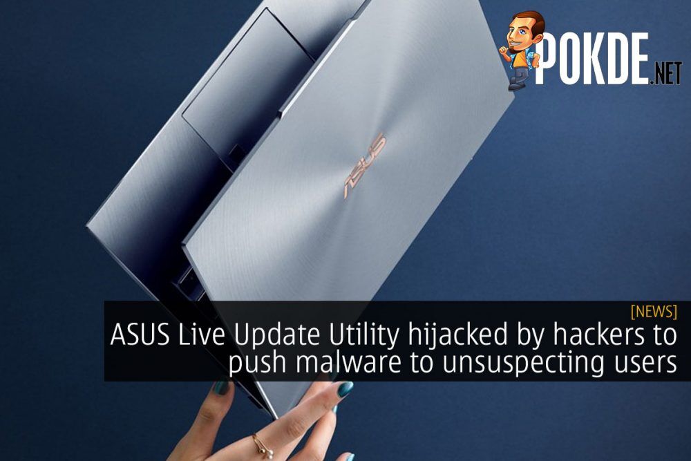 ASUS Live Update Utility hijacked by hackers to push malware to unsuspecting users 27