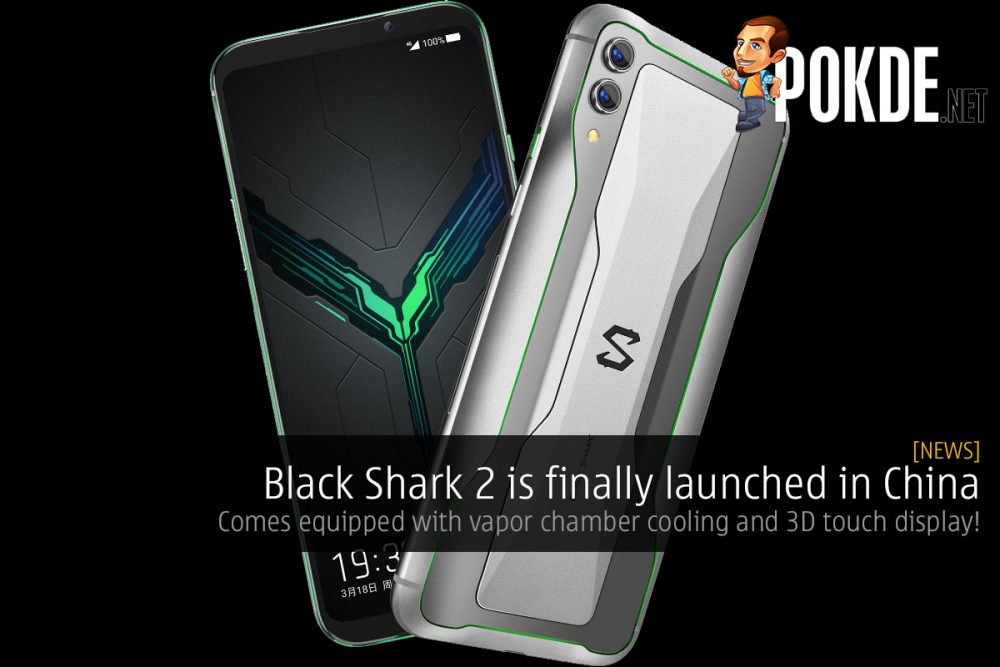Black Shark 2 is finally launched in China — comes equipped with vapor chamber cooling and 3D touch display! 29