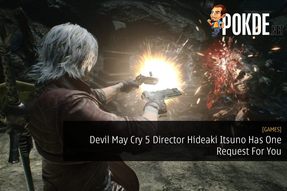 Devil May Cry 5 Director Hideaki Itsuno Has One Request For You