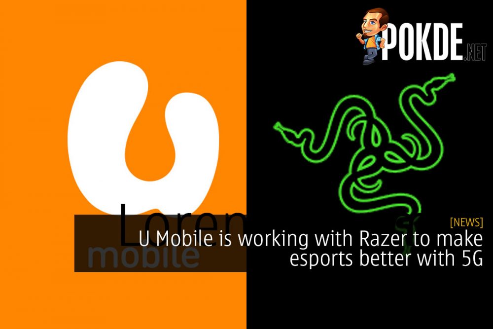 U Mobile is working with Razer to make esports better with 5G 22