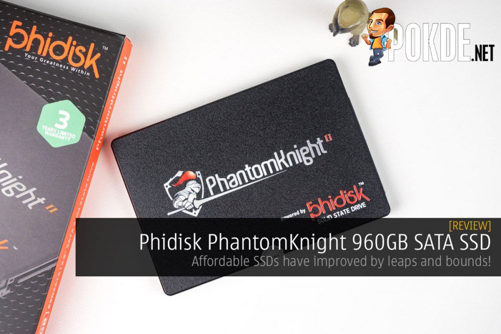Phidisk PhantomKnight 960GB SATA SSD review — affordable SSDs have improved by leaps and bounds! 27