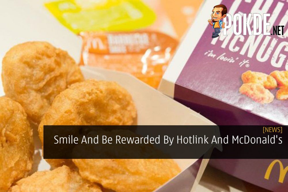 Smile And Be Rewarded By Hotlink And McDonald's 29