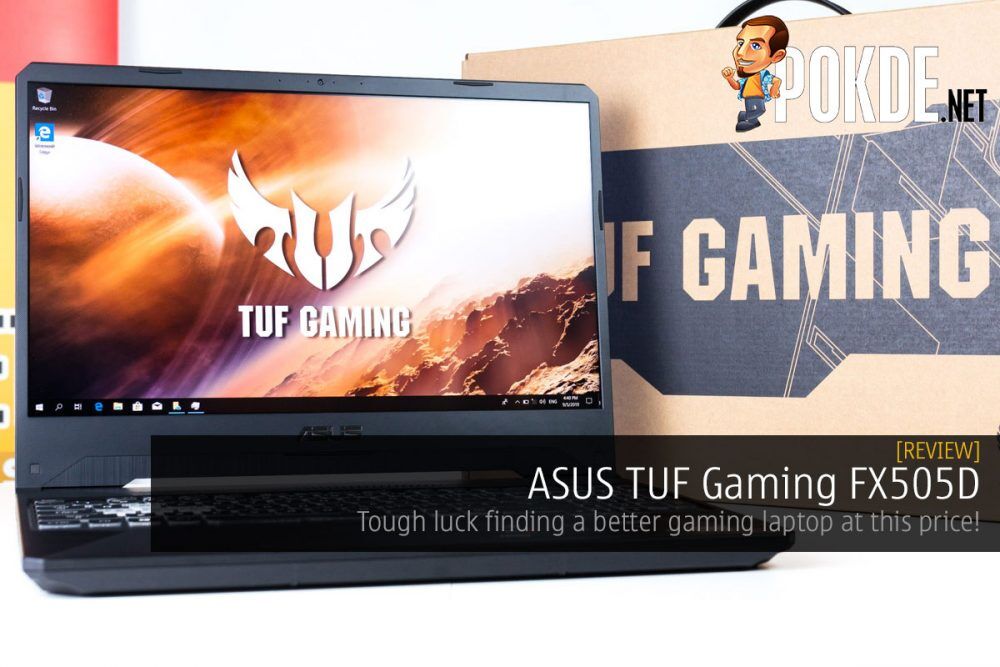 ASUS TUF Gaming FX505D Review — tough luck finding a better gaming laptop at this price! 32