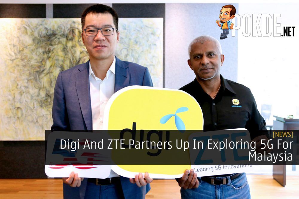 Digi And ZTE Partners Up In Exploring 5G For Malaysia 21