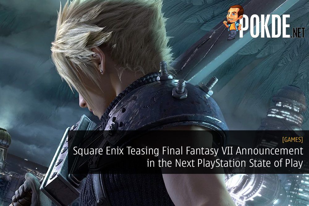 Square Enix Teasing Final Fantasy VII Announcement in the Next PlayStation State of Play