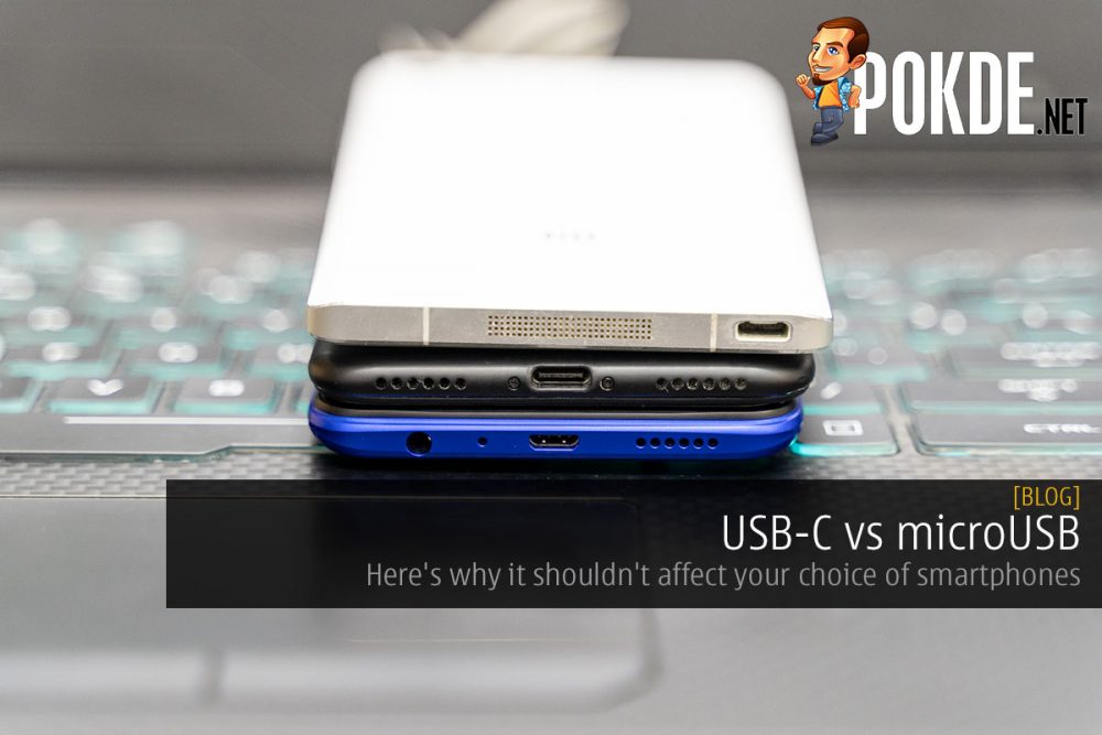 USB-C vs microUSB — here's why it shouldn't affect your choice of smartphones 22
