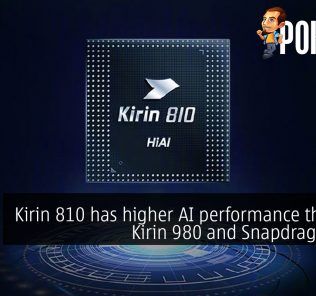 Kirin 810 has higher AI performance than the Kirin 980 and Snapdragon 855 34