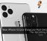 New iPhone XI Case Showcase More Details On The Upcoming Device 26
