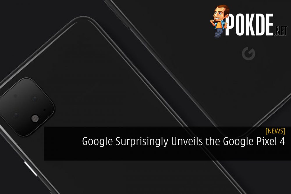 Google Surprisingly Unveils the Google Pixel 4 Smartphone