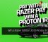 Win a Razer Edition 2019 Proton Iriz with Razer Pay! 32