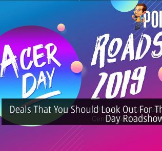 Deals That You Should Look Out For This Acer Day Roadshow 2019! 25