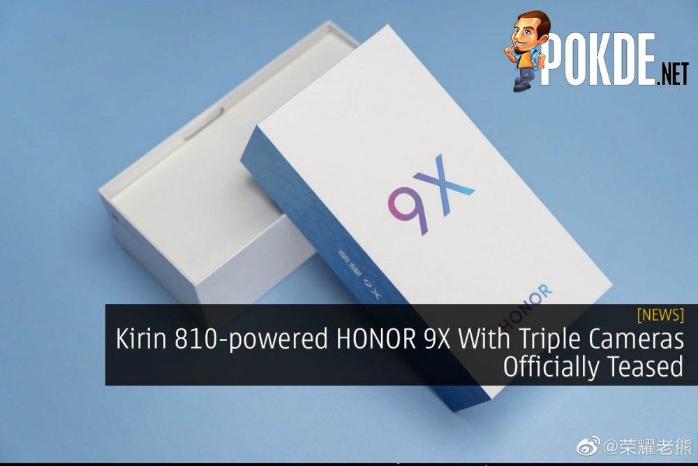Kirin 810-powered HONOR 9X With Triple Cameras Officially Teased 28