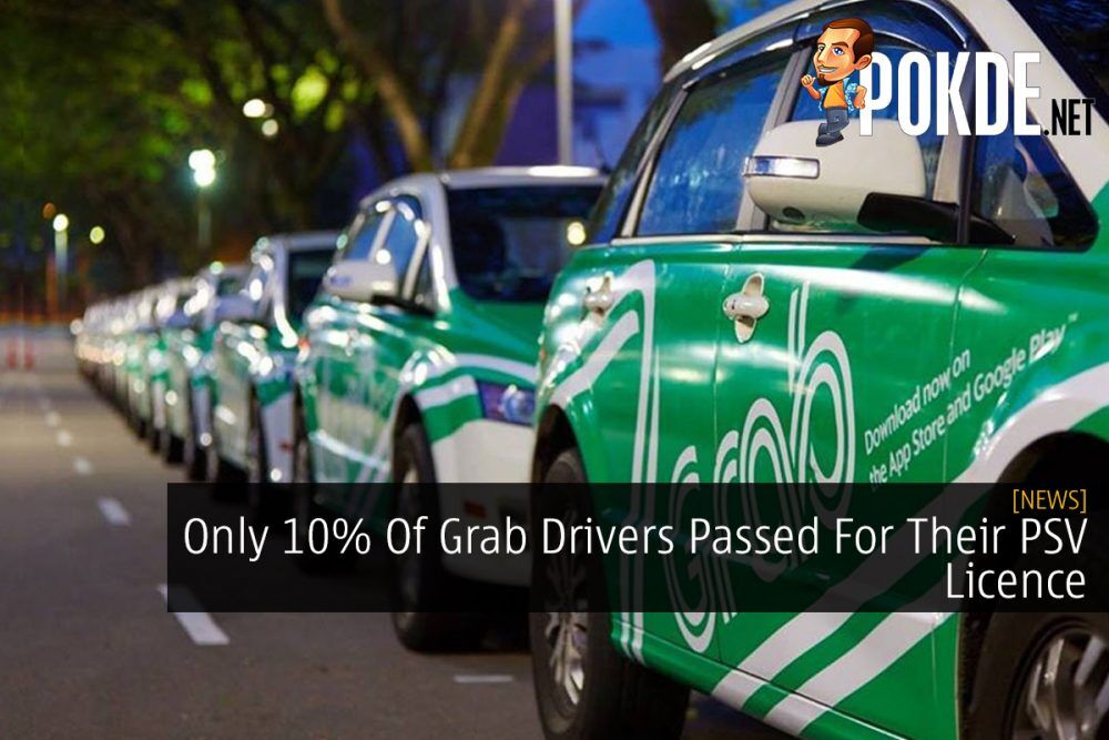 Only 10% Of Grab Drivers Passed For Their PSV Licence 23