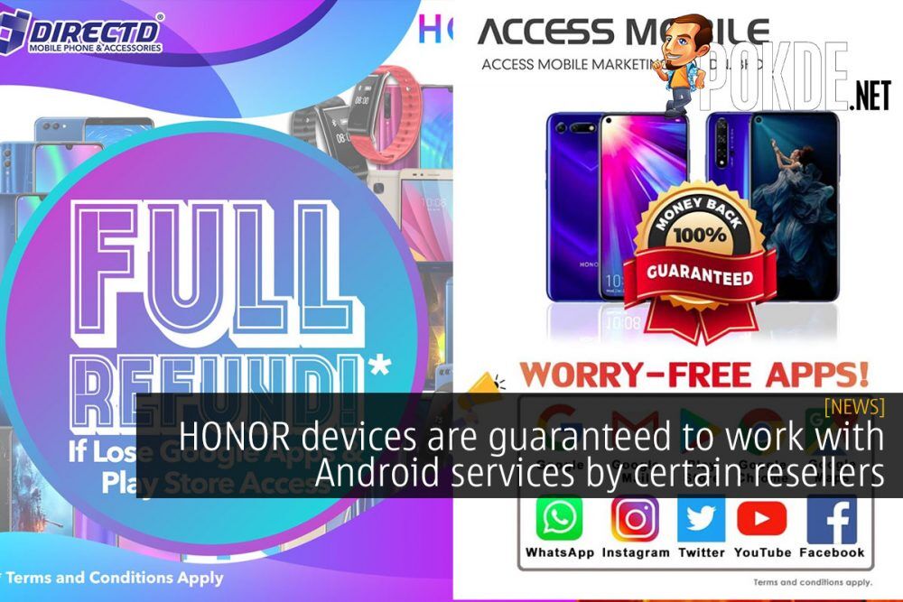 HONOR devices are guaranteed to work with Android services by certain resellers 23