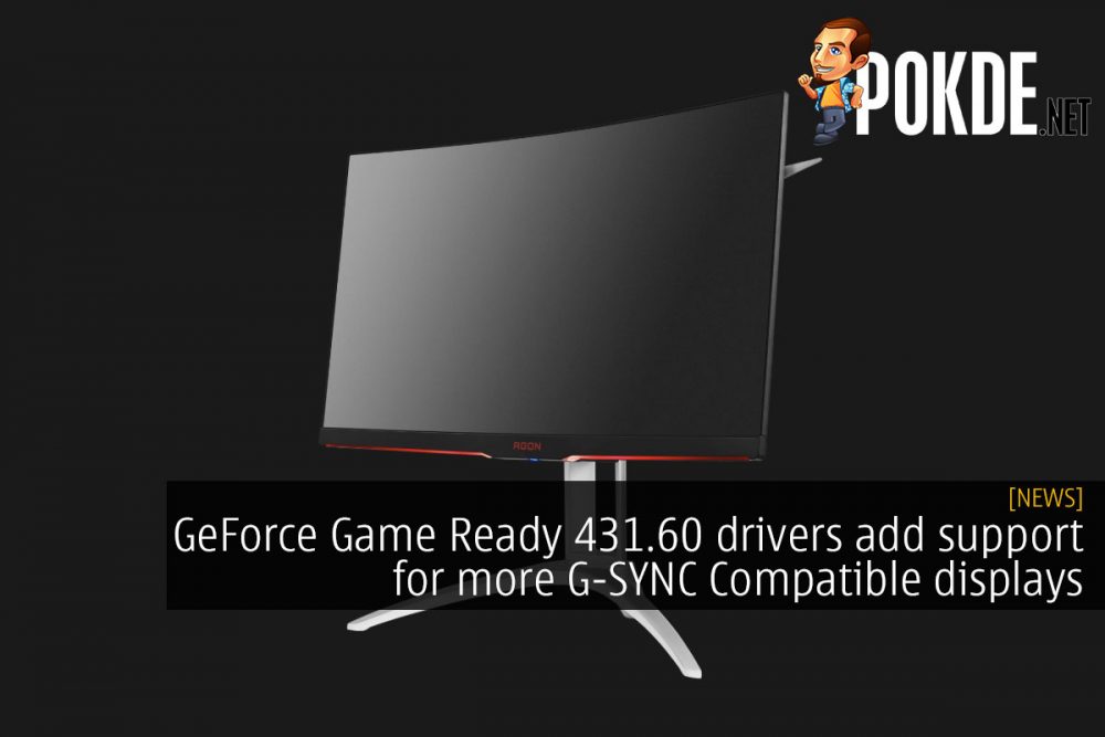 GeForce Game Ready 431.60 drivers add support for more G-SYNC Compatible displays 29