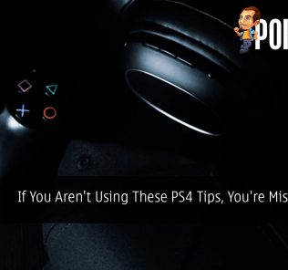 If You Aren't Using These PS4 Tips, You're Missing Out