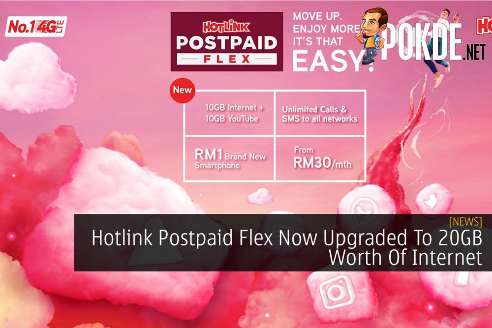 Hotlink Postpaid Flex Now Upgraded To 20GB Worth Of ...