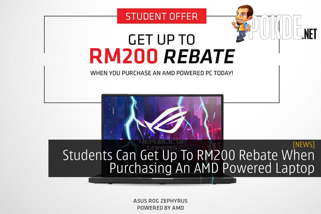 Students Can Get Up To RM200 Rebate When Purchasing An AMD Powered 