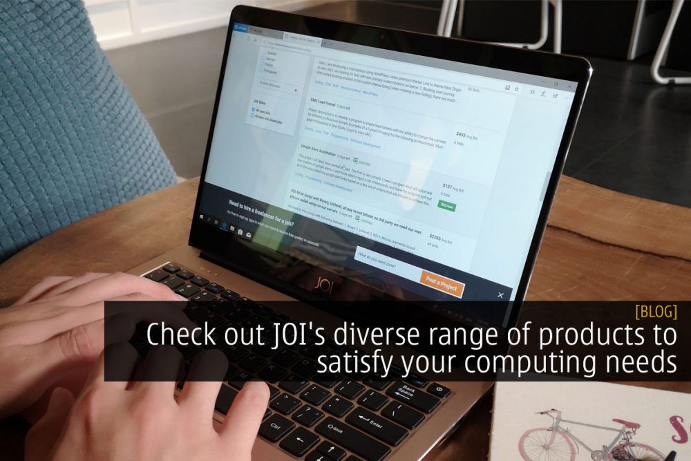 Check out JOI's diverse range of products to satisfy your computing needs 23