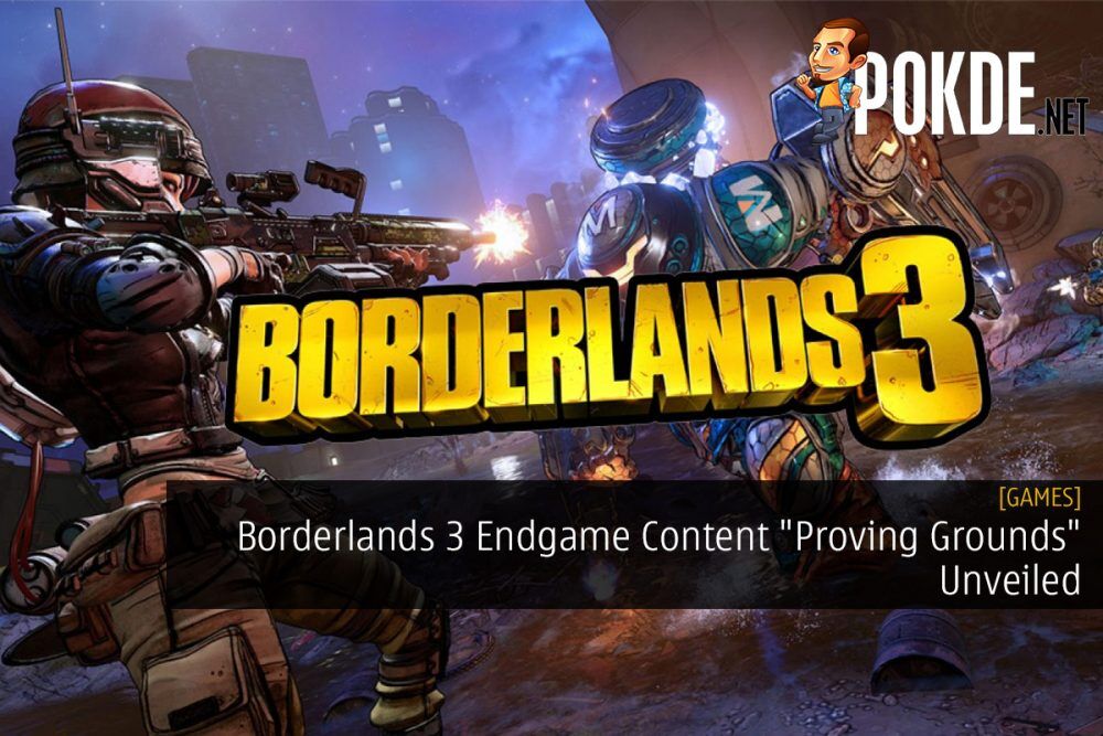 Borderlands 3 Endgame Content "Proving Grounds" Unveiled
