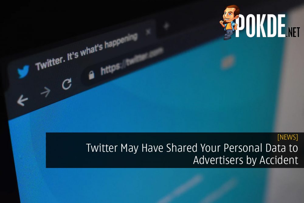 Twitter May Have Shared Your Personal Data to Advertisers by Accident