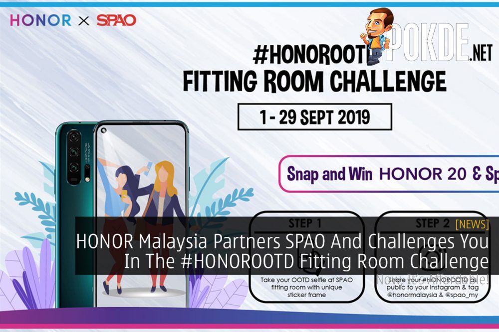 HONOR Malaysia Partners SPAO And Challenges You In The #HONOROOTD Fitting Room Challenge 27
